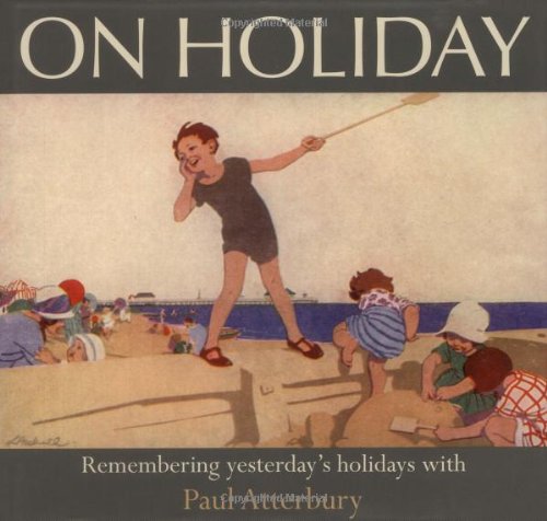 Stock image for On Holiday - the Way We Were (AA Illustrated Reference) for sale by WorldofBooks