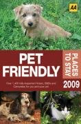 AA Pet Friendly Places to Stay 2009 (AA Lifestyle Guides) (9780749558758) by AA Publishing