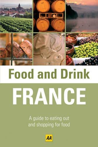 Stock image for France (AA Food and Drink Guides) for sale by WorldofBooks