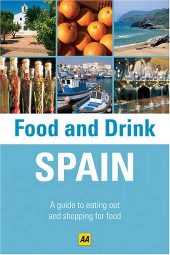 Stock image for Spain (AA Food and Drink Guides) for sale by WorldofBooks
