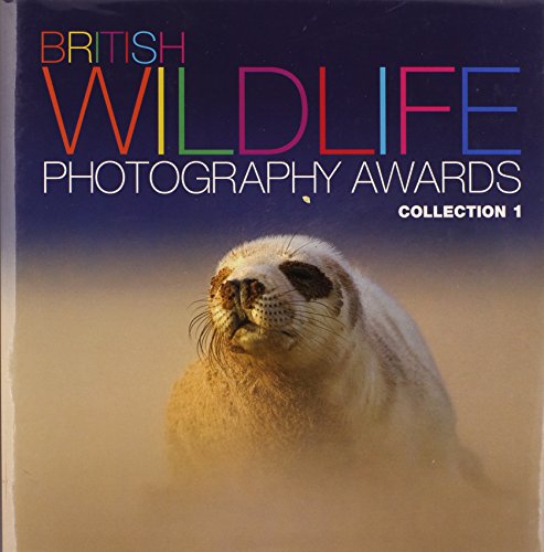 Stock image for British Wildlife Photography Awards: Collection 01 for sale by Hippo Books