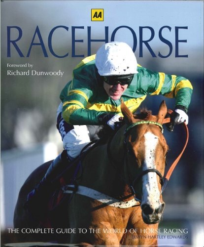 Imagen de archivo de AA RACEHORSE THE COMPLETE GUIDE TO THE WORLD OF HORSE RACING a la venta por AwesomeBooks