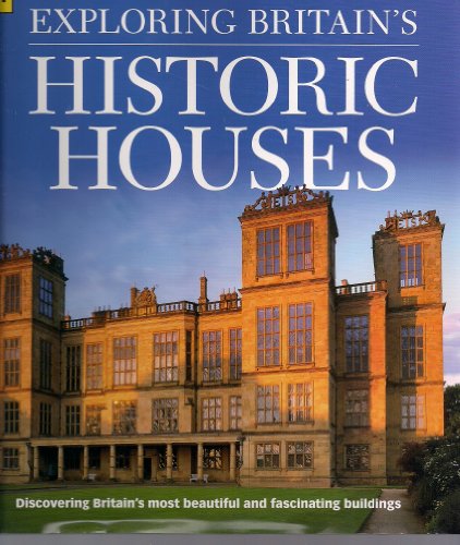 Imagen de archivo de AA EXPLORING BRITAIN'S HISTORIC HOUSES-DISCOVERING BRAITAIN'S MOST BEAUTIFUL AND FASCINATING BUILDINGS a la venta por AwesomeBooks