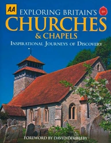 Imagen de archivo de Exploring Britain's Churches and Chapels : Inspirational Journeys of Discovery a la venta por Better World Books Ltd