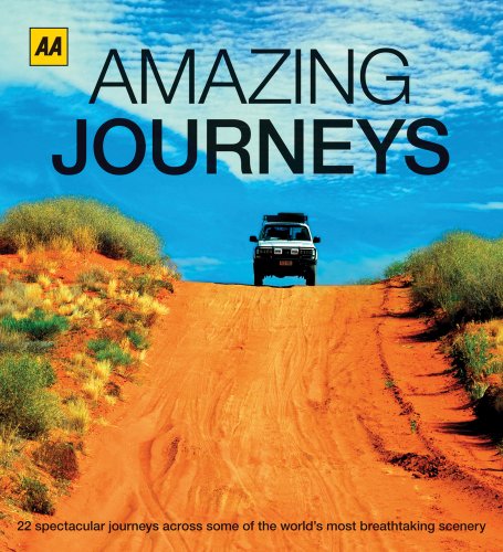 Amazing Journeys: 22 of the World's Most Legendary Road Trips (9780749572068) by AA Publishing