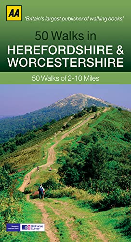 50 Walks in Herefordshire & Worcestershire: 50 Walks of 2â€“10 Miles (9780749574017) by AA Publishing