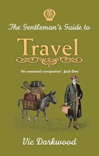 Beispielbild fr The Gentleman's Guide to Travel (AA) zum Verkauf von AwesomeBooks