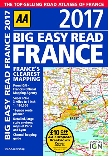 9780749577865: AA Big Easy Read France 2017 (Aa Road Atlas) [Idioma Ingls] (Big Easy Read Guides)