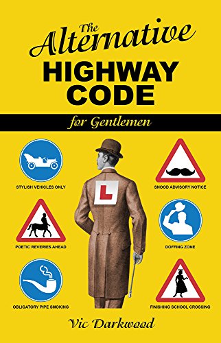 Beispielbild fr The Alternative Highway Code zum Verkauf von WorldofBooks