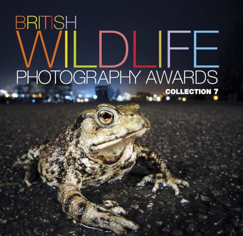 Imagen de archivo de British Wildlife Photography Awards: Collection 7 a la venta por Blue Vase Books
