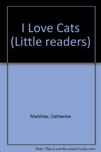 Stock image for I Love Cats (Little Readers) for sale by WorldofBooks