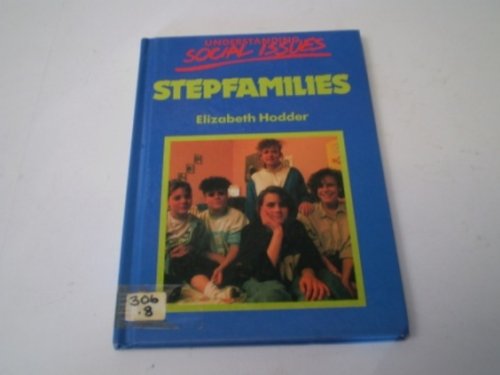Stock image for Stepfamilies (Understanding Social Issues S.) for sale by Goldstone Books