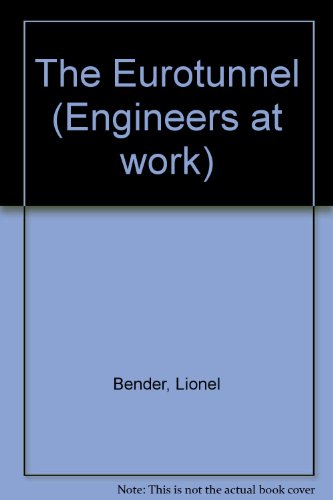 Beispielbild fr The Eurotunnel (Engineers at work) zum Verkauf von WorldofBooks