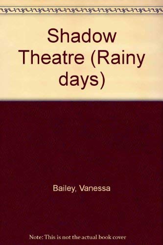 Stock image for Shadow theatre (Rainy days) for sale by MusicMagpie