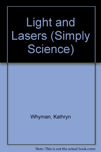 Beispielbild fr Science World:Light And Lasers (Simply Science) zum Verkauf von AwesomeBooks