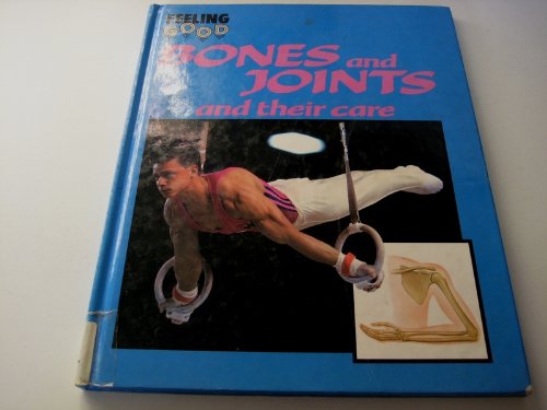 Bones and Joints (Feeling Good) (9780749605261) by Brian R. Ward