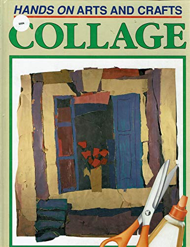 9780749605452: Collage (Hands on Arts & Crafts S.)