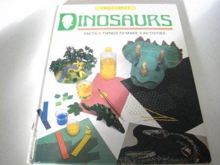 Dinosaurs (Craft Topics) (9780749605681) by [???]