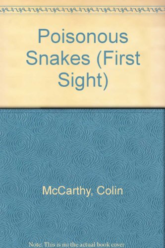 9780749606701: Poisonous Snakes (First Sight Paperbacks)