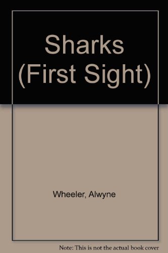 9780749606732: Sharks (First Sight Paperbacks)