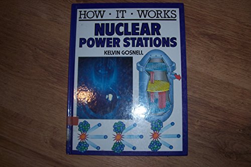 9780749607043: Nuclear Power Station (How it Works S.)
