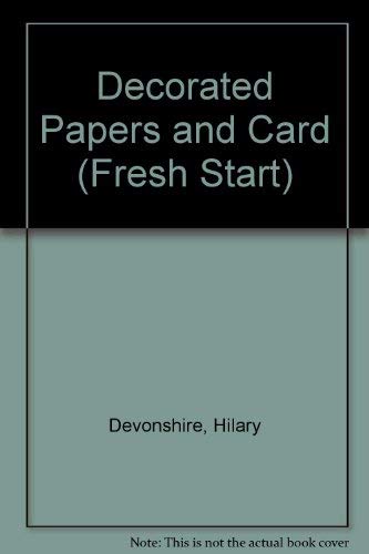 Beispielbild fr Decorated Papers and Card (Fresh Start S.) zum Verkauf von WorldofBooks