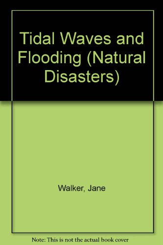 Beispielbild fr Tidal Waves and Flooding (Natural Disasters) zum Verkauf von WorldofBooks