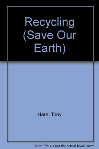 Beispielbild fr Recycling (Save Our Earth) zum Verkauf von AwesomeBooks