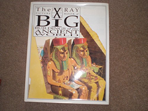 9780749609511: X Ray Picture Book of Big Buildings of the Ancient World (X-ray Picture Books)