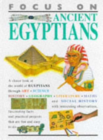 Stock image for Ancient Egyptians (Focus On) for sale by AwesomeBooks