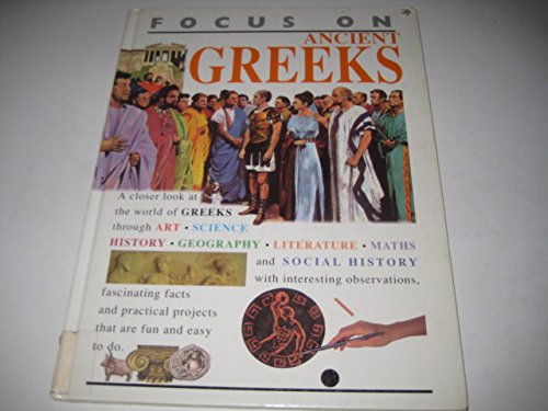 Beispielbild fr Ancient Greeks (Focus on) zum Verkauf von WorldofBooks