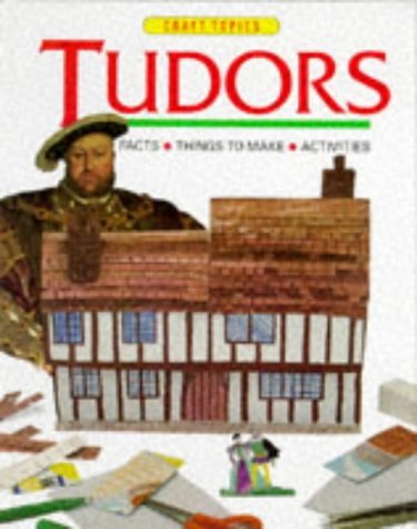 Beispielbild fr The Tudors (Craft Topics) zum Verkauf von WorldofBooks