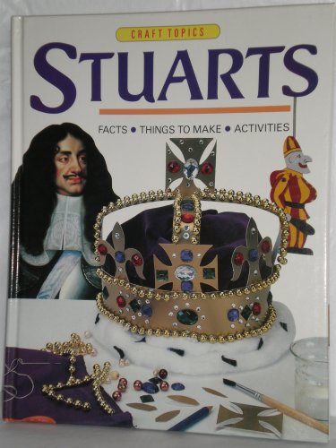 Stock image for Stuarts (Craft Topics) for sale by WorldofBooks