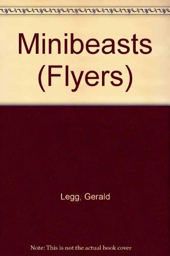 Minibeasts (Flyers) (9780749612160) by Potter, Tony