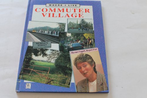 Stock image for Commuter Village (Where I Live) for sale by AwesomeBooks