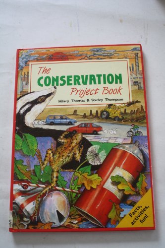 Beispielbild fr The Conservation Project Book (Project Books) zum Verkauf von AwesomeBooks