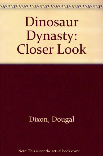 Dinosaurs: A Closer Look (9780749613761) by Dixon, Dougal