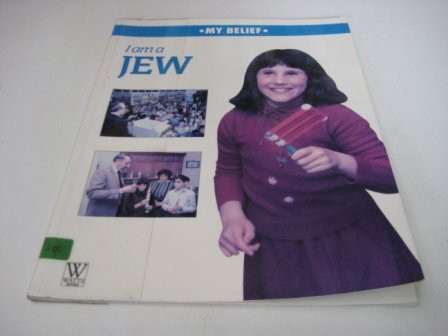 9780749614034: I Am a Jew (My Belief Paperbacks)