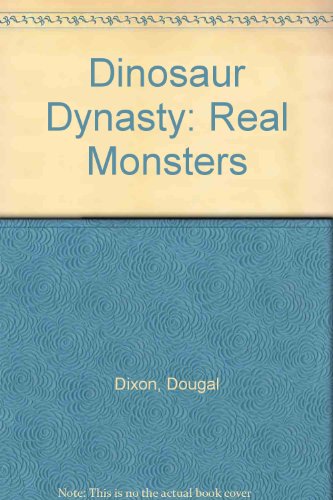 Stock image for Dinosaurs - Real Monsters (Dinosaur Dynasty) for sale by Phatpocket Limited