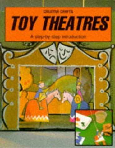 Stock image for Toy Theatres (Creative Crafts) for sale by WorldofBooks