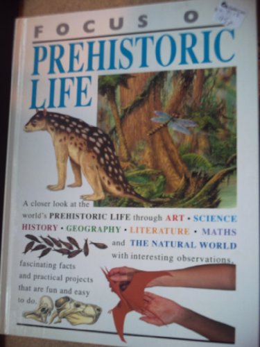 Prehistoric Life (Focus on) (9780749614782) by Michael J. Benton