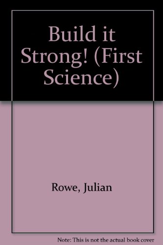 Beispielbild fr Build It Strong! (First Science) zum Verkauf von MusicMagpie