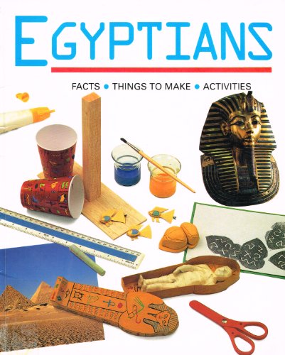 Stock image for Egyptians : Things to Make, Facts, Activities for sale by Better World Books Ltd