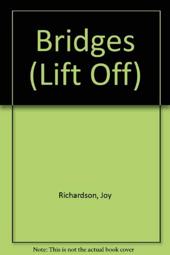 Stock image for Bridges (Lift Off) for sale by AwesomeBooks