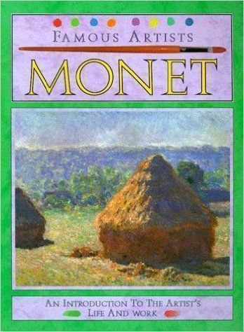 9780749615468: Monet (Famous Artists)