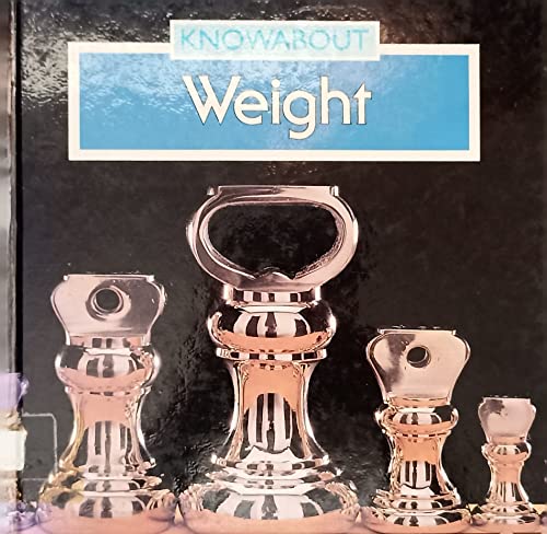 9780749616670: Weight (Knowabout)