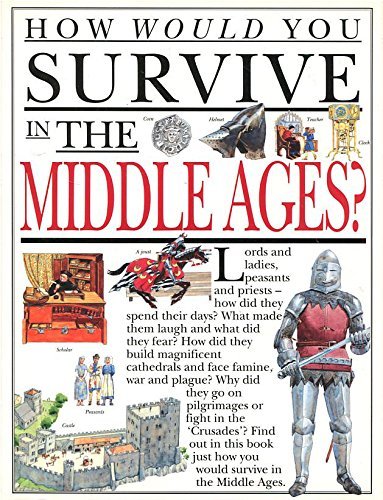 How Would You Survive in the Middle Ages?