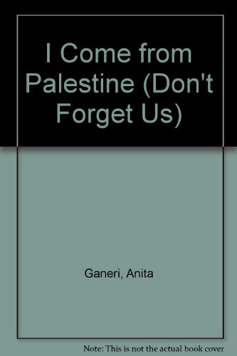 Palestine (Don't Forget Us) (9780749616953) by Anita Ganeri