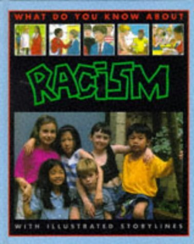 Beispielbild fr What Do You Know About Racism? zum Verkauf von WorldofBooks