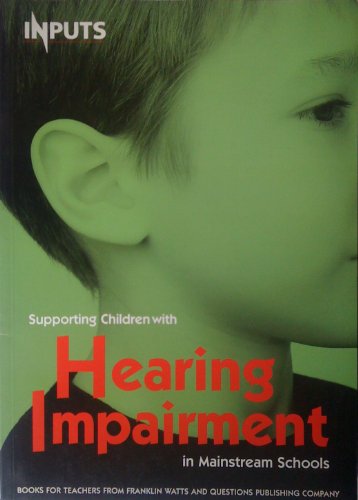 Beispielbild fr Supporting Children with Hearing Impairments zum Verkauf von WorldofBooks